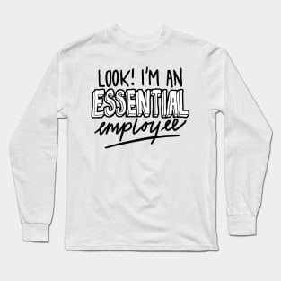 Funny Essential Employee Long Sleeve T-Shirt